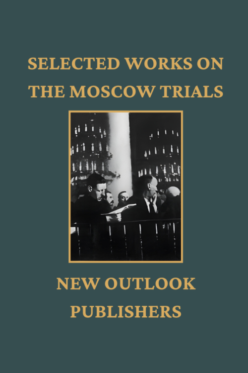 Selected Works on the Moscow Trials
