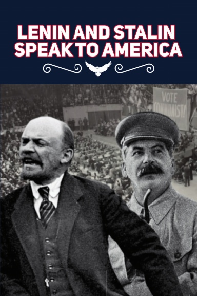 Lenin and Stalin Speak to America