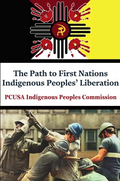 The Path to First Nations Indigenous Peoples’ Liberation