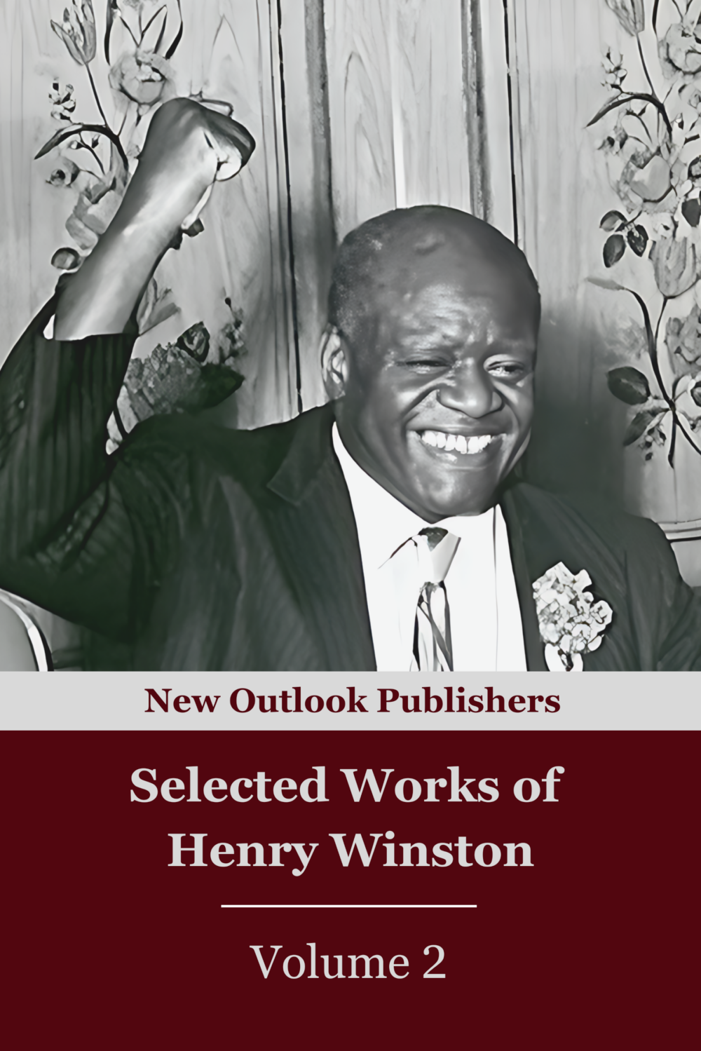 Selected Works of Henry Winston Vol. 2